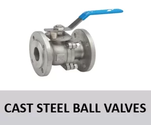 Cast Steel Ball Valves