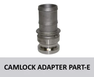 Camlock Adapter Part E